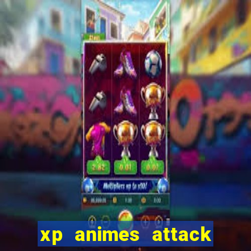 xp animes attack on titan